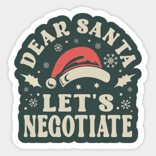 Dear Santa Lets Negotiate Christmas Sticker